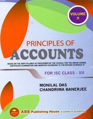 Isc Principales Of Accouts Class-12 Volume-2 Monilal Das Abs Publication House