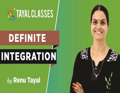 tayal classes Class 12th Definite Integration (JEE-Advanced and Main)Online Video Lecture