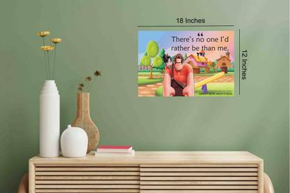 Inspirational Quote Wall Sticker Poster|"There's No One I'd Rather Be Than Me" By Wreck It Ralph|Sticker Poster For Living Room, Hostels, Corridors|Pack Of 1|Decorative Wall Sticker Poster Paper Print