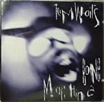 Bone machine Tom Waits Format: Audio CD MP3 Standard Edition