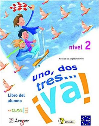 Uno, Dos Tres ! Ya Part 2 ( Textbook + Workbook + CD ) ( 2019 - 20 )
