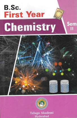 B.Sc. First Year Chemistry Sem II 
[English Medium] [Telugu Akademi]