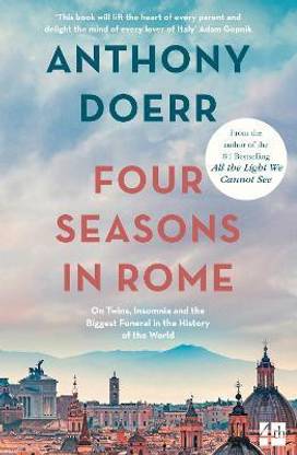 Four Seasons in Rome  - On Twins Insomnia and the Biggest Funeral in the History of the World