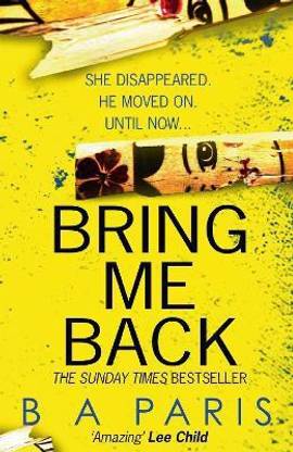 Bring Me Back  - The Disappearance, The Suspicion, The Fear