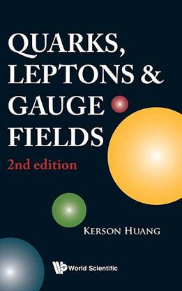 QUARKS LEPTONS AND GAUGE FIELDS, 2ND EDITION