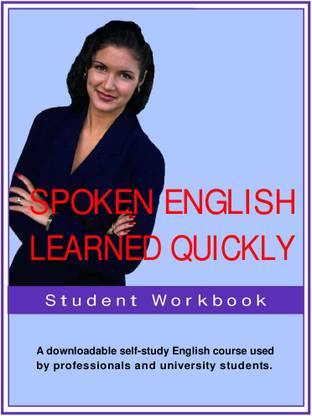Spoken English Learned Quickly Student Workbook (Printed)