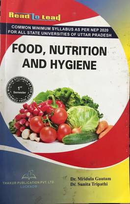 Thakur Publication B.a 1st Semester (Food , Nutrition And Hygiene ) Dr Mridual Gautam Dr Sunita Tripathi