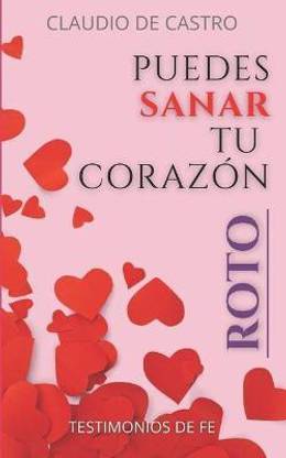 Puedes Sanar tu CORAZ?N ROTO