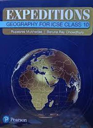 Expeditions : Geography For ICSE Class 10
