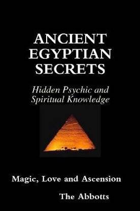 Ancient Egyptian Secrets - Hidden Psychic and Spiritual Knowledge - Magic, Love and Ascension