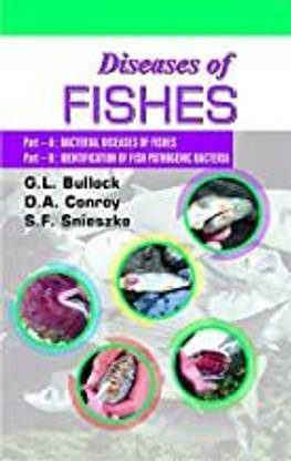 Diseases of Fishes : Bacterial Diseases of Fishes and Identification of Fish Pathogenic Bacteria
