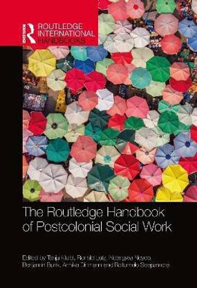 The Routledge Handbook of Postcolonial Social Work