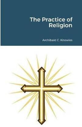 The Practice of Religion