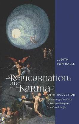 Reincarnation and Karma, An Introduction