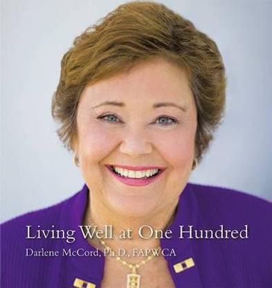 Living Well at One Hundred