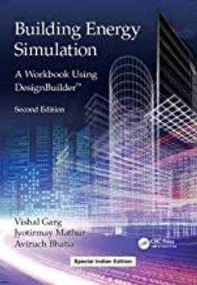 Building Energy Simulation: A Workbook Using Design Builder 2nd edn (PB)