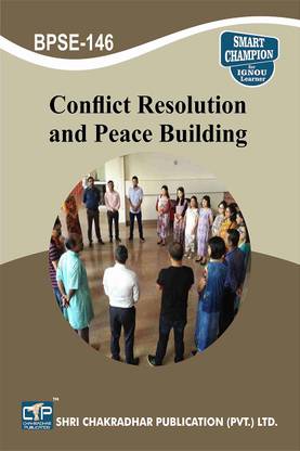 IGNOU BPSE 146 Help Book Conflict Resolution And Peace Building IGNOU Study Notes For Exam Preparations With Solved Previous Year Paper (Latest Syllabus) IGNOU BAG Political Science (CBCS) BPSE-146