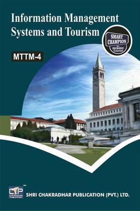 IGNOU MTTM 4 Help Book Information Management Systems And Tourism IGNOU Study Notes For Exam Preparations With Latest Previous Years Solved Question Papers (Latest Syllabus) IGNOU MTTM 1st Year 1st Semester IGNOU Master Of Tourism And Travel Management Mttm-4