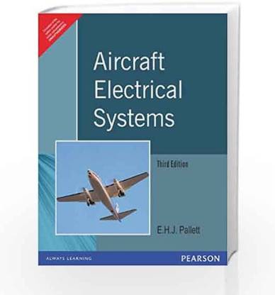 Aircraft Electrical Systems (3rd Edition)
Pallett E.H.J.-Pearson India; 3rd Edition- 9788131703892