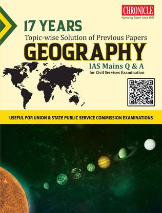 17 Years Topic Wise Solution Of Previous Papers GEOGRAPHY IAS Mains Q&A 2022