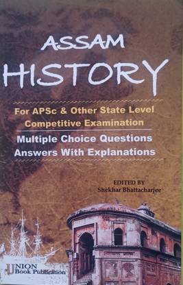 Assam History For APSc & Other State Level Competitive Examination