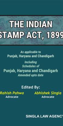 Indian Stamp Act,1899 As Applicable To Punjab Haryana And Chandigarh