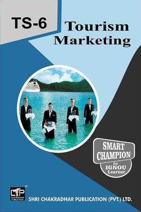 IGNOU TS 6 Help Book Tourism Marketing IGNOU Study Notes For Exam Preparations With Latest Previous Years Solved Question Papers (Latest Syllabus) IGNOU BTS 3rd Year IGNOU BA Tourism Studies Ts-6