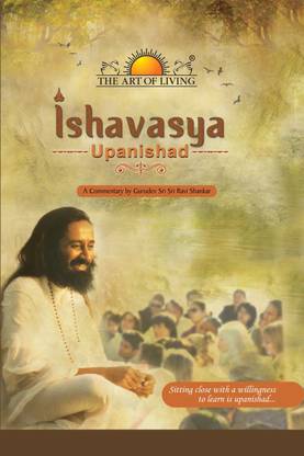 Ishavasya Upanishad From The Art Of Living