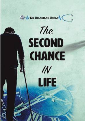 The Second Chance In Life  - Adversities into Opportunities