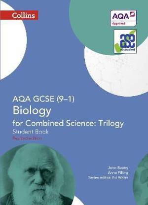 AQA GCSE Biology for Combined Science: Trilogy 9-1 Student Book