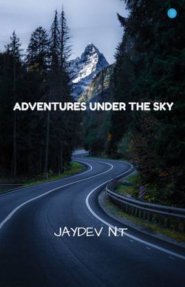 ADVENTURES UNDER THE SKY