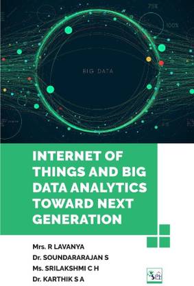 INTERNET OF THINGS AND BIG DATA ANALYTICS TOWARDS NEXT GENERATION
