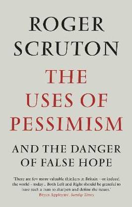 The Uses of Pessimism