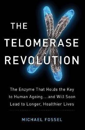The Telomerase Revolution