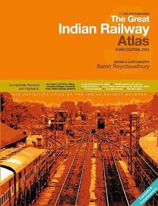 The Great Indian Railway Atlas  - Third Edition