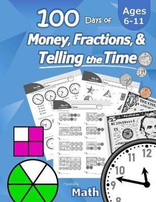 Humble Math - 100 Days of Money, Fractions, & Telling the Time