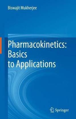 Pharmacokinetics: Basics to Applications