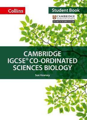 Cambridge IGCSE (TM) Co-ordinated Sciences Biology Student's Book