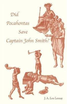 Did Pocahontas Save Captain John Smith?