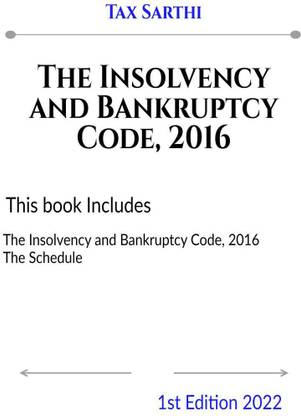 The Insolvency and Bankruptcy Code, 2016 | 1st Edition 2022