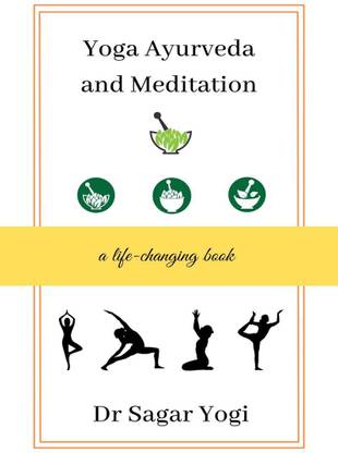 Yoga, Ayurveda and Meditation