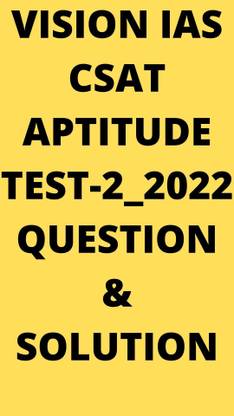 Vision Ias Csat Aptitude Test -2 2022 Question & Solution