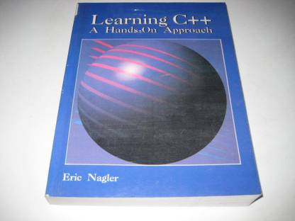 Learning C++: A Hands-On Approach Paperback –by Eric Nagler (Author), Joe Cameron (Editor)-9788172242800-Jaico Publishing House