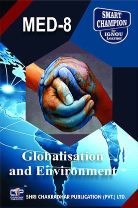 IGNOU MED 8 Help Book Globalisation And Environment IGNOU Study Notes For Exam Preparations With Latest Previous Years Solved Question Papers (Latest Syllabus) IGNOU MPS 2nd Year IGNOU MA Political Science IGNOU PGDESD MED-8