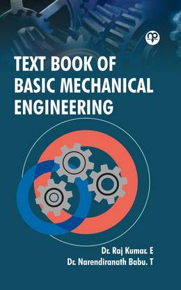 Text Book of Basic Mechanical Engineering