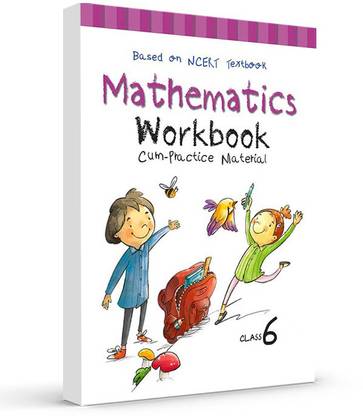 Together With NCERT Mathematics Workbook cum Practice Material for Class 6