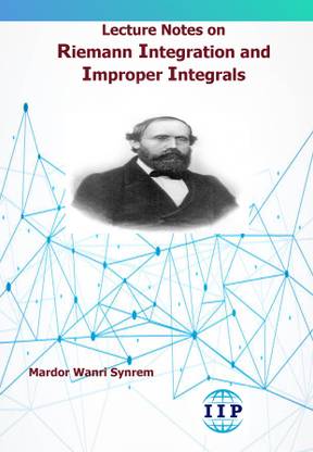 An Introduction to Riemann Integration and Improper Integrals
