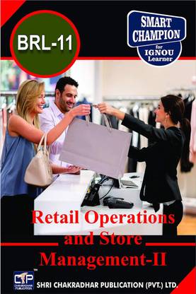 IGNOU BRL 11 Help Book Retail Operations And Store Management-II IGNOU Study Notes For Exam Preparations With Latest Previous Years Solved Question Papers (Latest Syllabus) IGNOU BBARL 3rd Year IGNOU Bachelor Of Business Administration (Retailing) BRL- 11