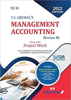 ISC T.S. Grewal's Management Accounting (Section B) For Class 12 (2022-2023 Session)