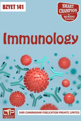 IGNOU BZYET 141 Help Book Immunology IGNOU Study Notes For Exam Preparation With Solved Previous Year Papers (Latest Syllabus) IGNOU BSCG Zoology (CBCS) BZYET-141
